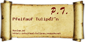 Pfeifauf Tulipán névjegykártya
